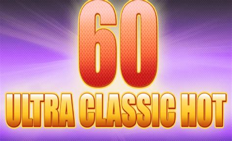 60 Ultra Classic Hot Betway